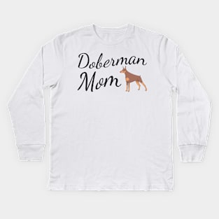 Doberman Mom Kids Long Sleeve T-Shirt